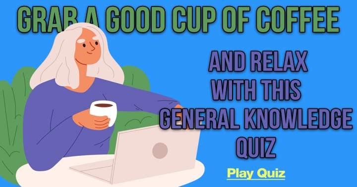 Quiz Topic: General Knowledge