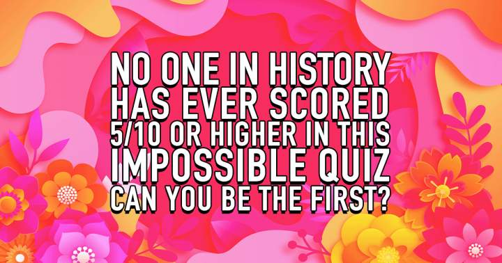 Impossible Knowledge Quiz