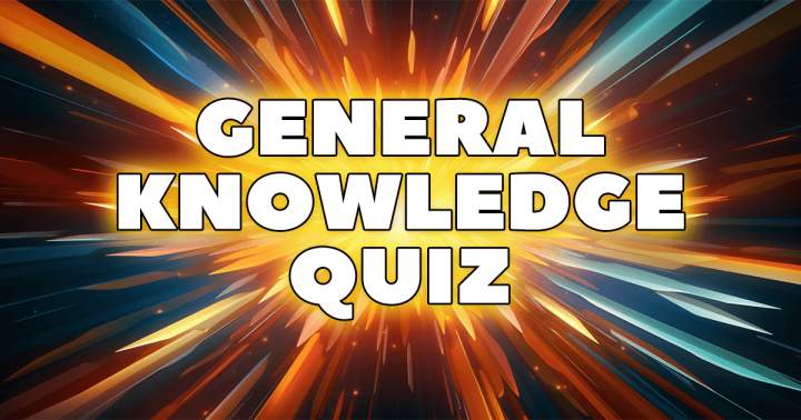 Quiz on General Knowledge