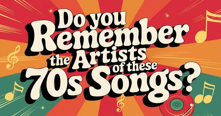 Most people don't remember the artist of these famous 70s songs