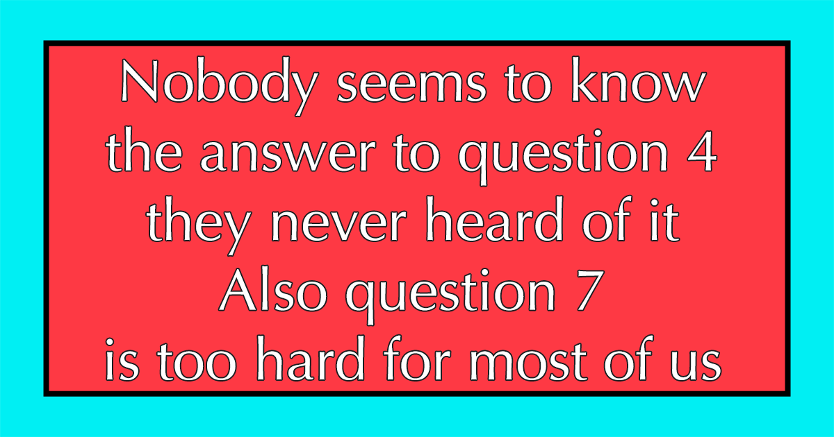 10 Hard Trivia Questions