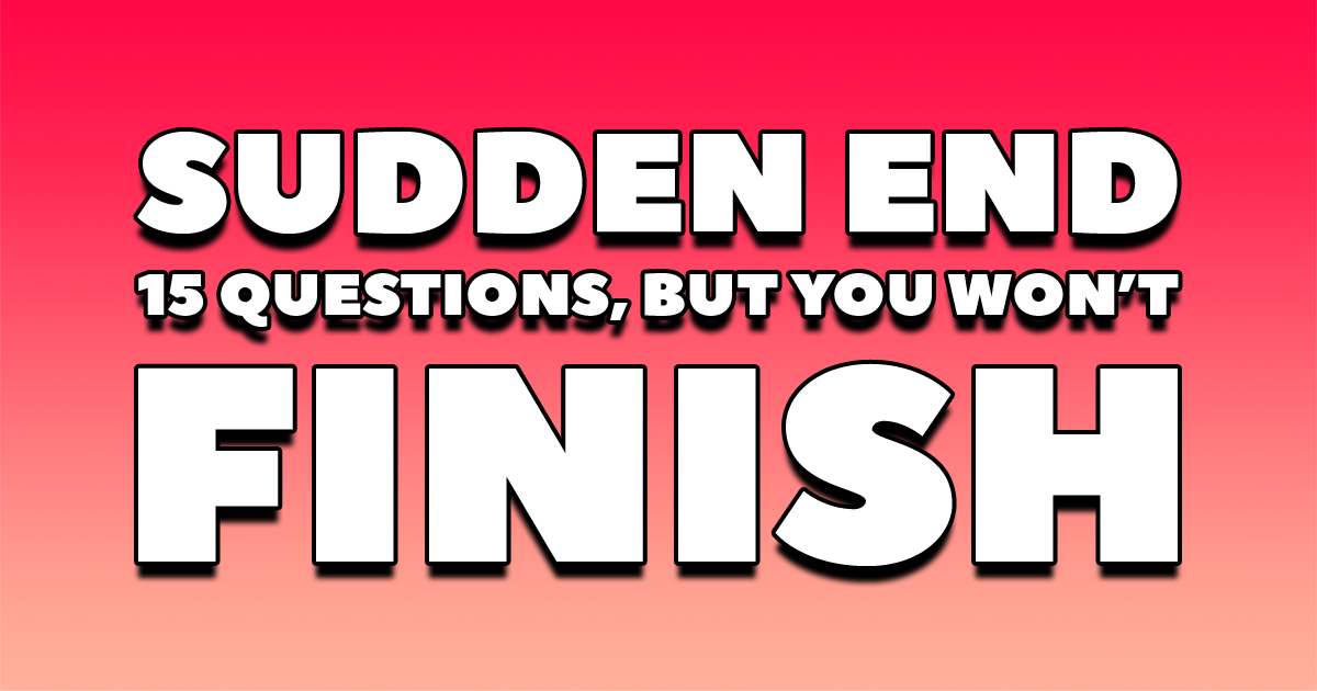 sudden-end-quiz