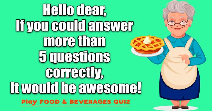 Food & Beverage Quiz