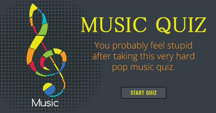 You wil feel stupid after taking this insanely hard pop music quiz